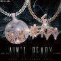 Ain't Ready (feat. G Herbo) [Explicit]