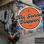 Not Gonna Happen (Explicit)