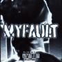 My Fault (Explicit)