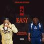 2 Easy (feat. DJ Helicopter) [Explicit]