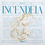 Incendeia (Explicit)