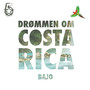 Drømmen om Costa Rica