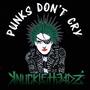 Punks Don't Cry (Explicit)