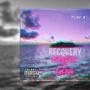 Recovery (feat. Tarl Boii) [Explicit]