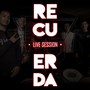 Recuerda (Live Session)