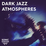 Dark Jazz Atmospheres