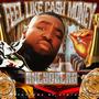 Feel Like Cash Money (Explicit)