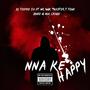 NNA KE HAPPY (feat. MR 4 NIK PLK, MASTER T TONE, DINEO & MLK CHAZO)