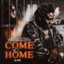 Come Home (Explicit)