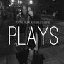 Plays (feat. Forest Rixh)