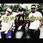Lo Voy a Lograr (feat. Newtron & El Vegano) [Explicit]