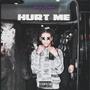 Hurt Me (Explicit)