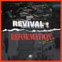 REVIVAL + REFORMATION