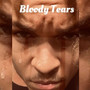 Bloody Tears (Explicit)