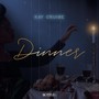 Dinner (Explicit)