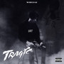 Tragic (Explicit)