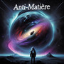 Anti-matière