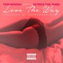 Love the Way (feat. Patrick the Third) (Explicit)