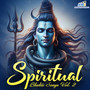 Spiritual Bhakti Songs Vol-2