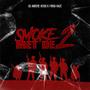 Smoke met de 2 (feat. Firra Haze) [Explicit]