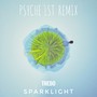 Spark Light （Psyche 1st Remix)