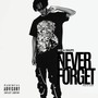 Never forget (Explicit)