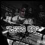 Lets Go (Explicit)