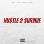 Hu$tle 2 $urvive (feat. Lazie Locz) [Explicit]