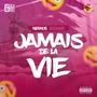 Jamais de la vie (Explicit)