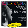 Ciapai Coe Bombe