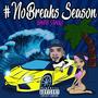 #NoBreaksSeason (Explicit)