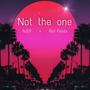 Not The One (feat. Red Panda) [Explicit]