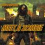 Meet A Zombie (Explicit)