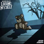 Losing Myself (Explicit)