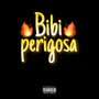 Bibi perigosa (Explicit)