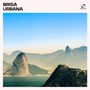 Brisa Urbana: Bossa Nova Mix