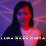 Lupa Rasa Cinta