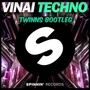 Techno (TWINNS Bootleg)