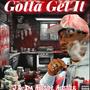 Gotta Get It (Explicit)