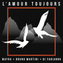 L'amour toujours (Extended)