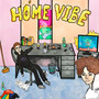 HOME VIBE (Explicit)