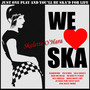 We Love Ska