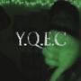 Y.Q.E.C (Explicit)