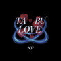 TA BU LOVE (Explicit)