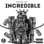 INCREDIBLE (Explicit)