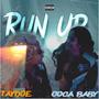 Run Up (feat. Taydoe) [Explicit]