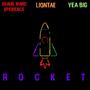 Rocket (feat. Yae Big & Shaun Ward Xperience)