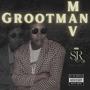 Grootman (feat. King trouble in paradise) [Explicit]