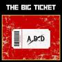 The Big Ticket