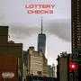 Lottery Checks (feat. DreTheGr8 & J. Mill) [Explicit]